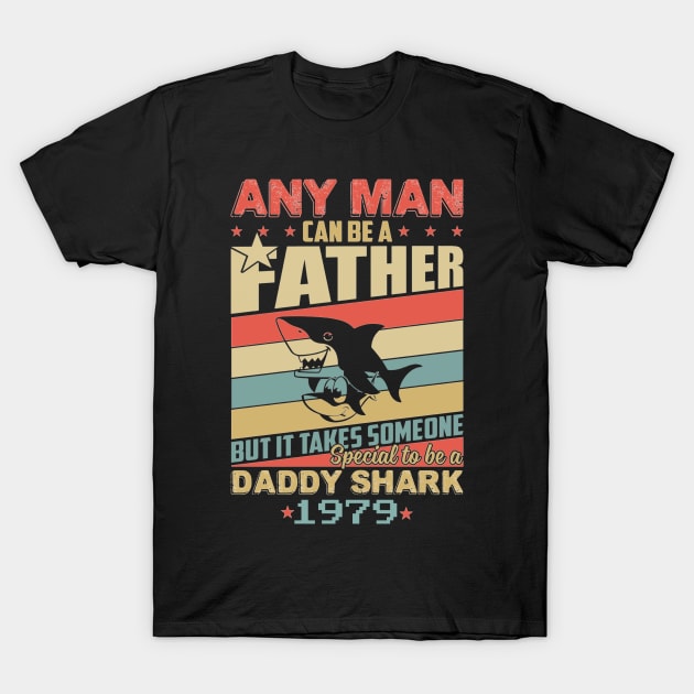 Any man can be a daddy shark 1979 T-Shirt by tranduynoel